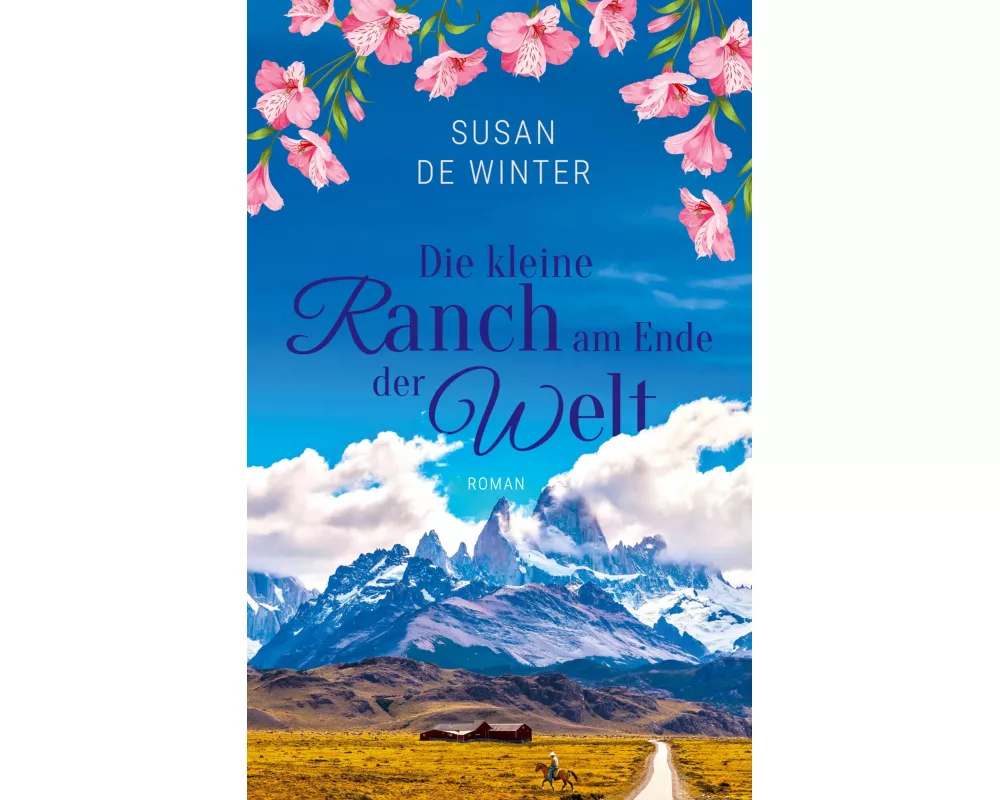 Die kleine Ranch am Ende der Welt