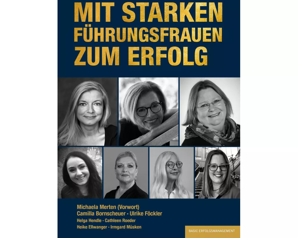 Mit starken FührungsFrauen zum Erfolg