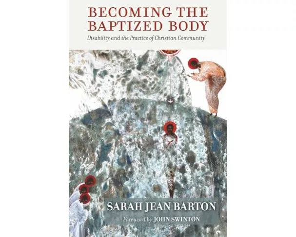 Becoming the Baptized Body