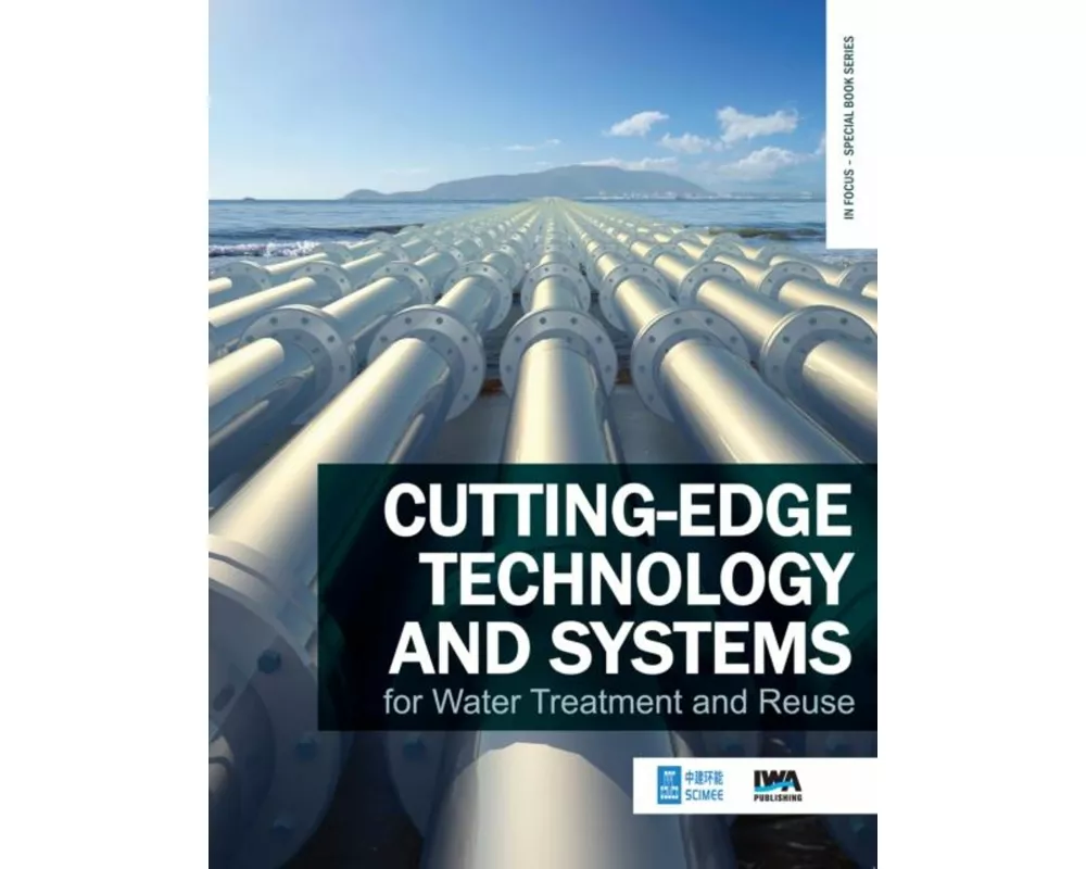 Cutting-edge Technology and Systems for Water Treatment and Reuse