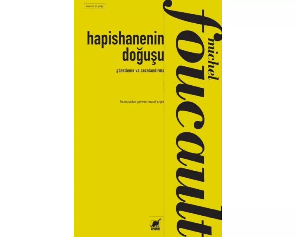 Gözetleme ve Cezalandirma Hapishanenin Dogusu
