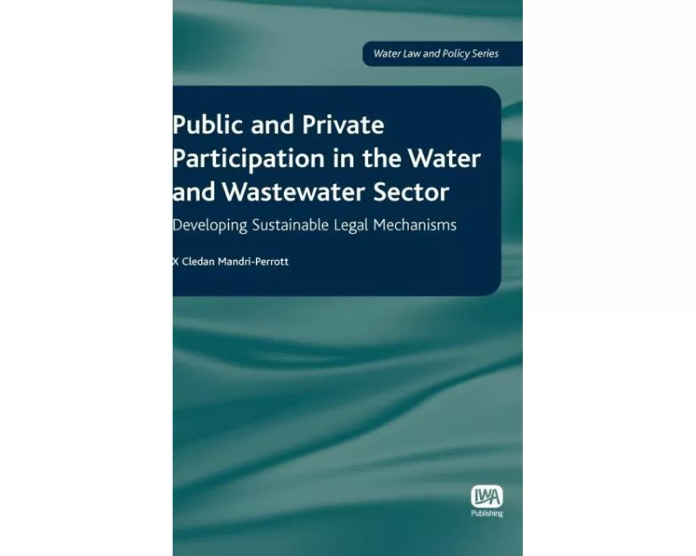 Public and Private Participation in the Water and Wastewater Sector