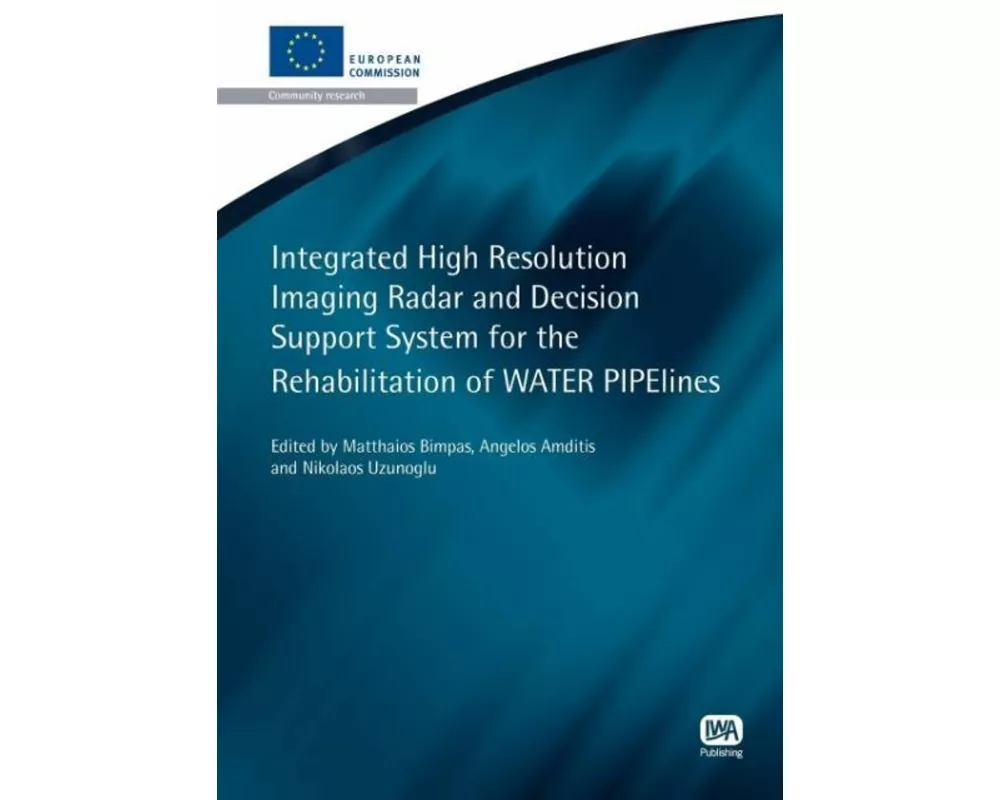 Integrated High Resolution Imaging Radar and Decision Support System for the Rehabilitation of WATER PIPElines