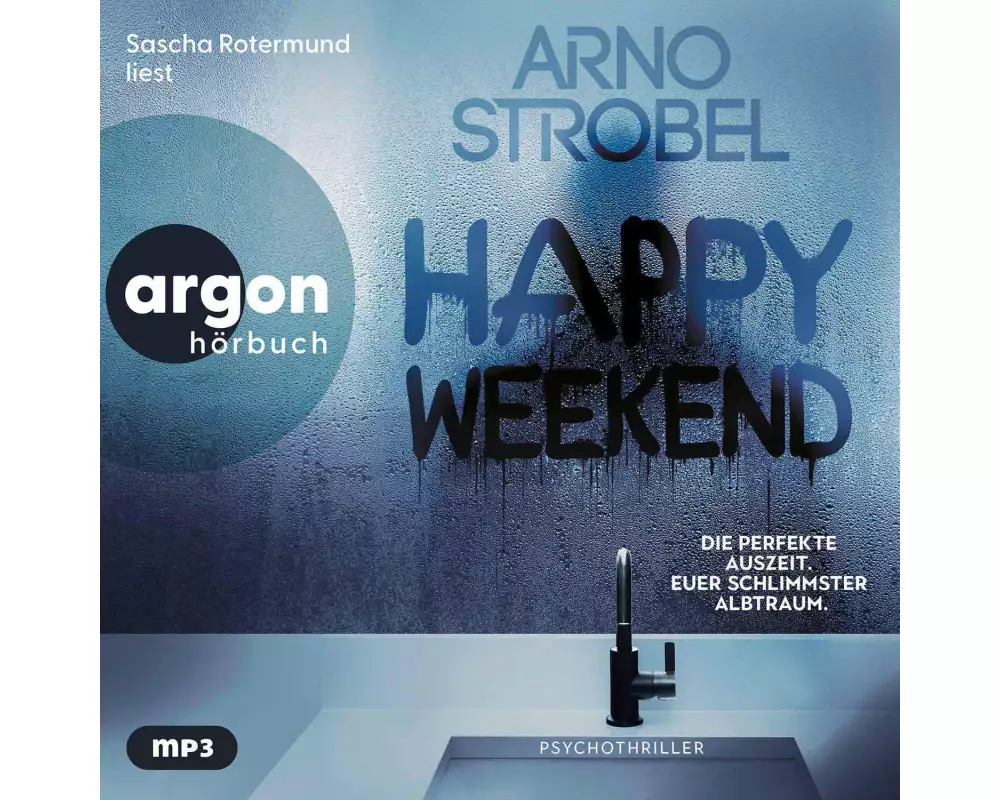 Happy Weekend – Die perfekte Auszeit. Euer schlimmster Albtraum