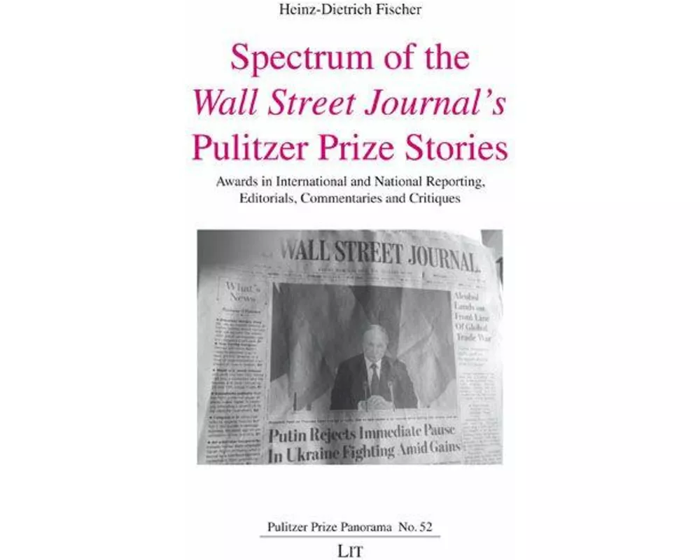 Spectrum of the <i>Wall Street Journal's</i> Pulitzer Prize Stories