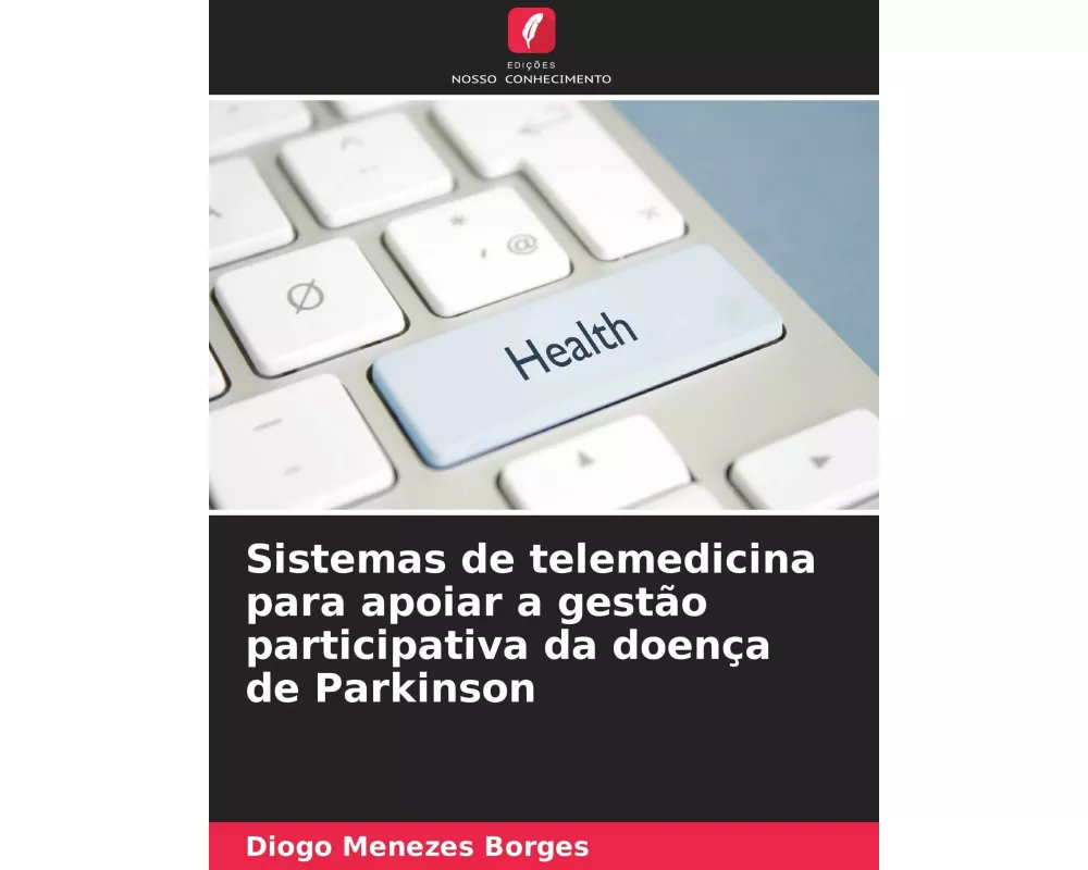 Sistemas de telemedicina para apoiar a gestão participativa da doença de Parkinson