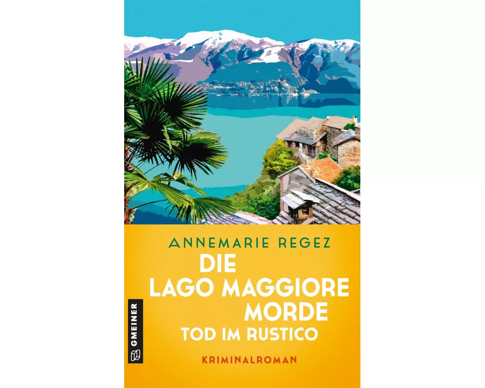 Die Lago Maggiore-Morde - Tod im Rustico