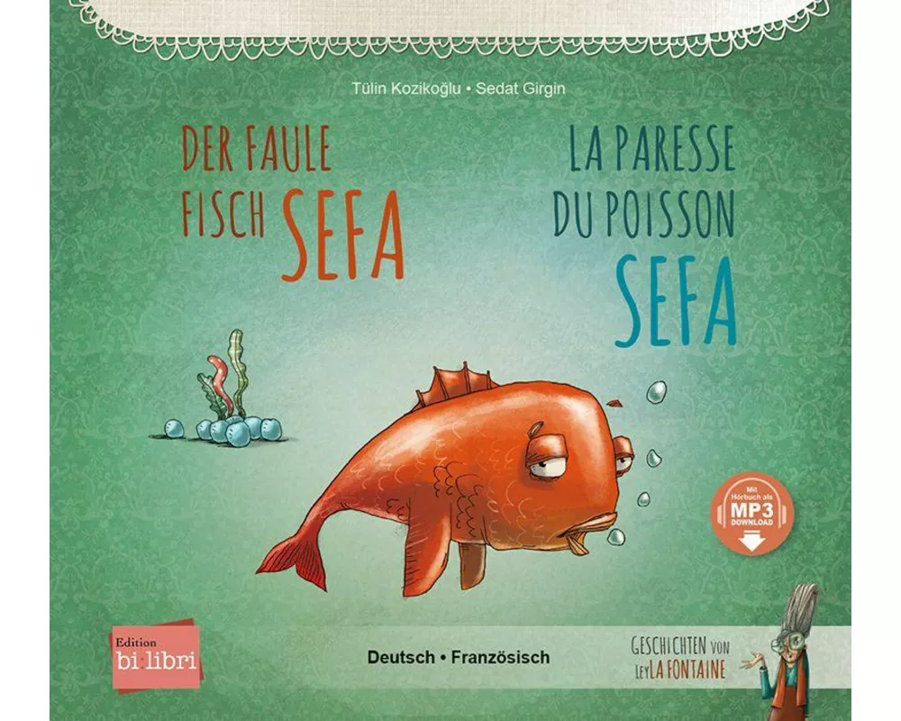 Der faule Fisch Sefa (Deutsch-Französisch)