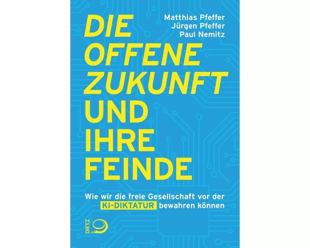 Die offene Zukunft und ihre Feinde