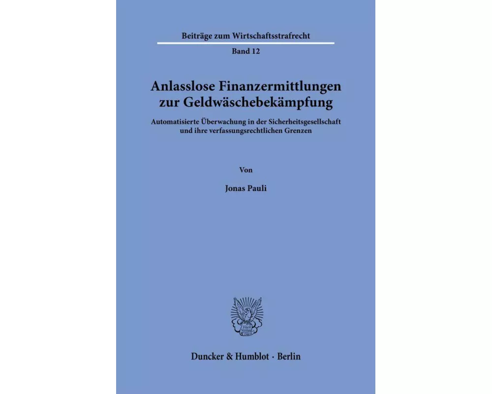 Anlasslose Finanzermittlungen zur Geldwäschebekämpfung