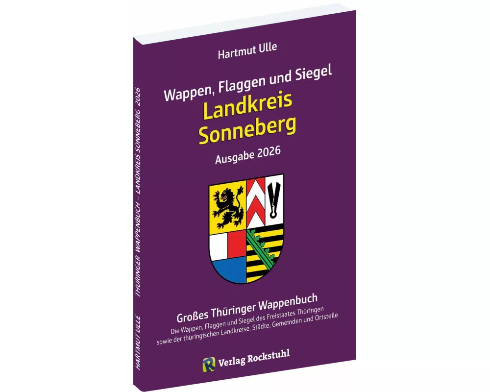 Wappen, Flaggen und Siegel LANDKREIS SONNEBERG - Ein Lexikon - Ausgabe 2026