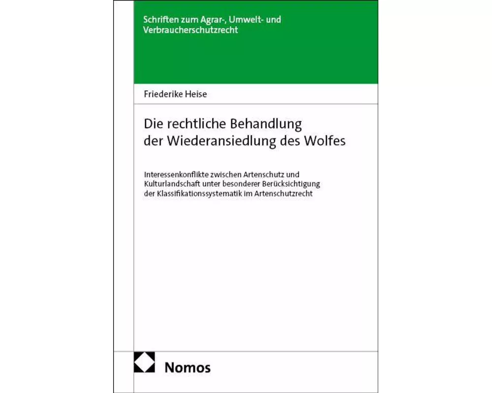 Die rechtliche Behandlung der Wiederansiedlung des Wolfes