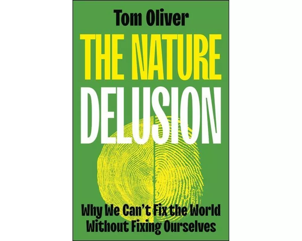 The Nature Delusion