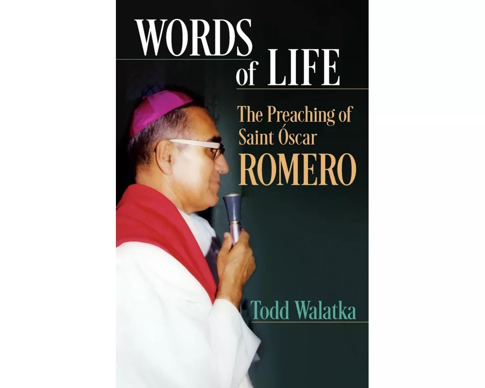 Words of Life: The Preaching of St.Oscar Romero