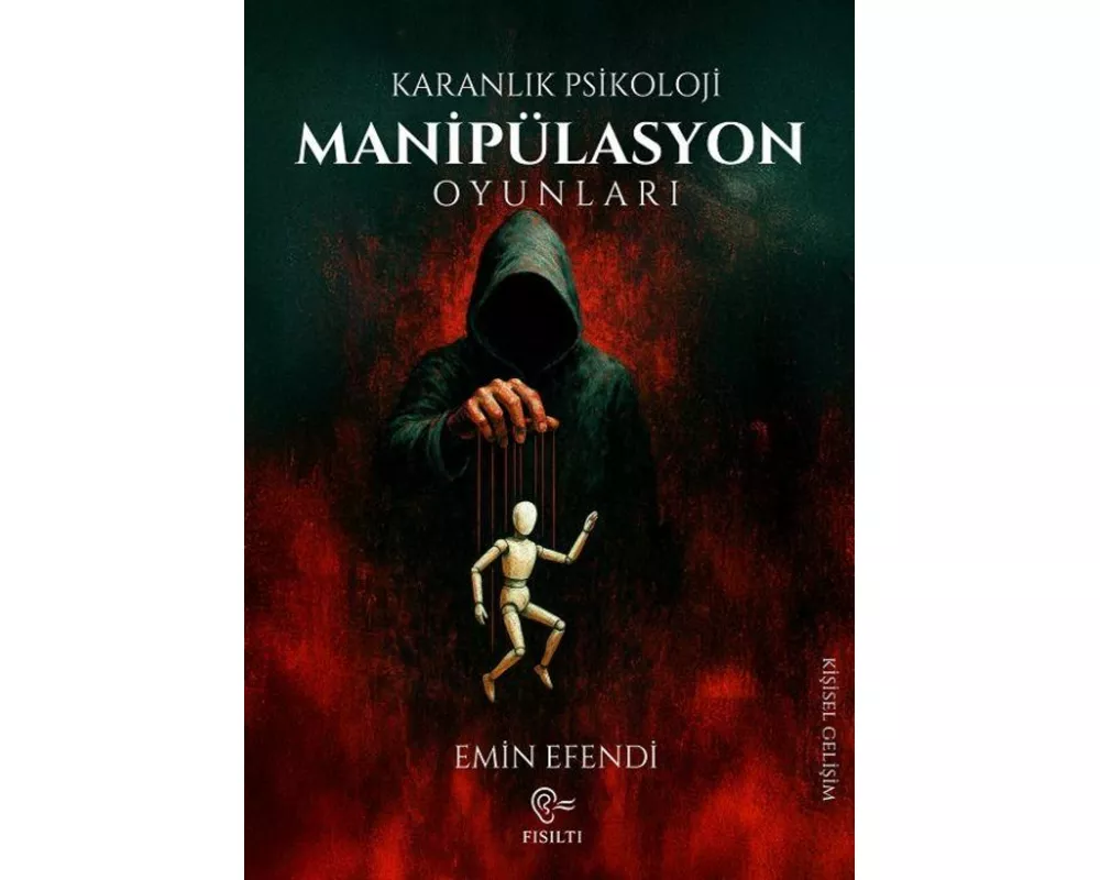 Karanlik Psikolloji - Manipülasyon Oyunlari