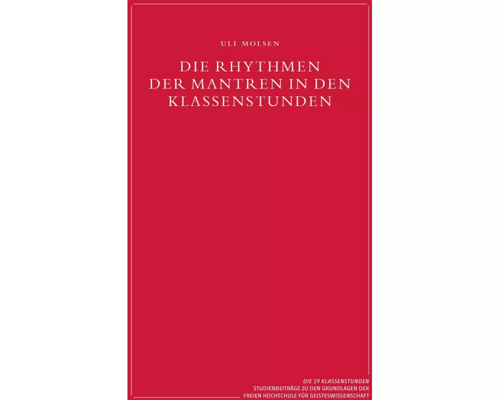 Die Rhythmen der Mantren in den Klassenstunden