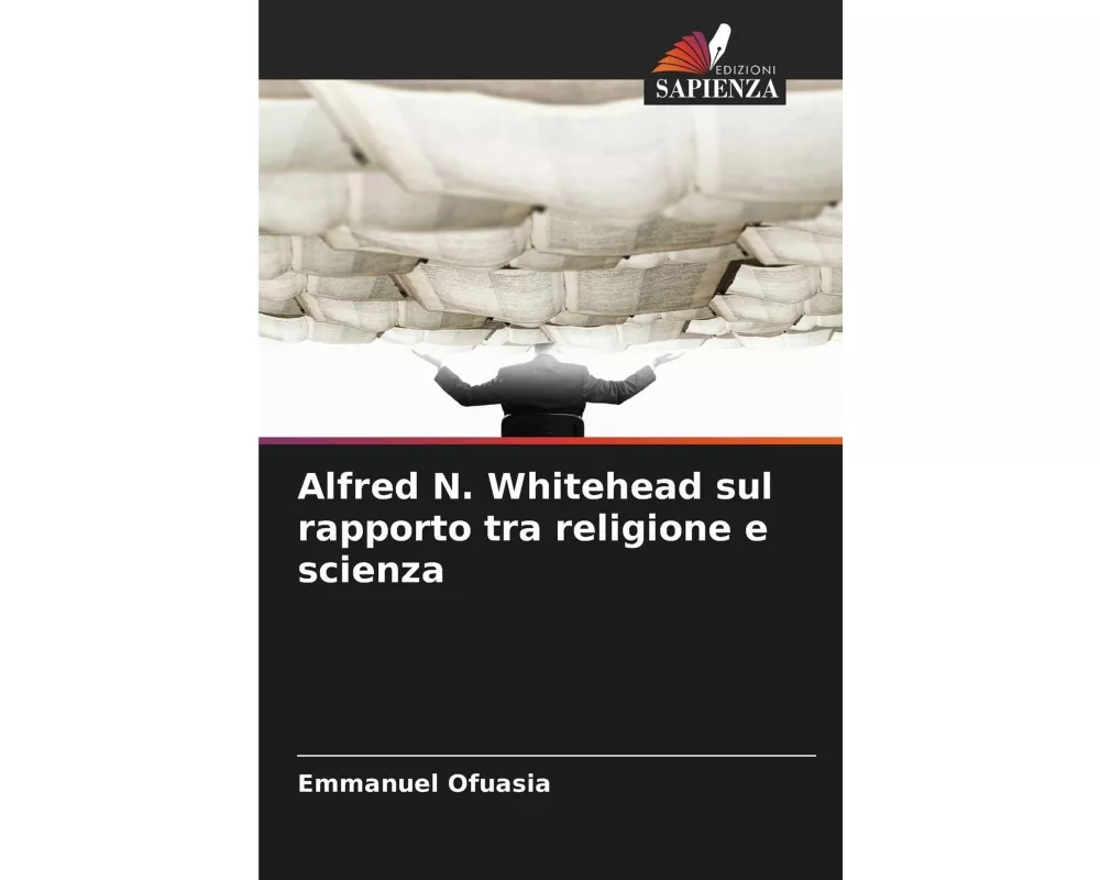 Alfred N. Whitehead sul rapporto tra religione e scienza
