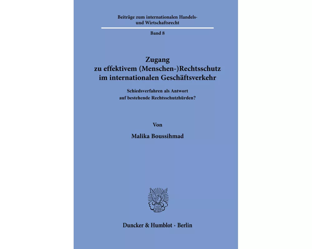 Zugang zu effektivem (Menschen-)Rechtsschutz im internationalen Geschäftsverkehr