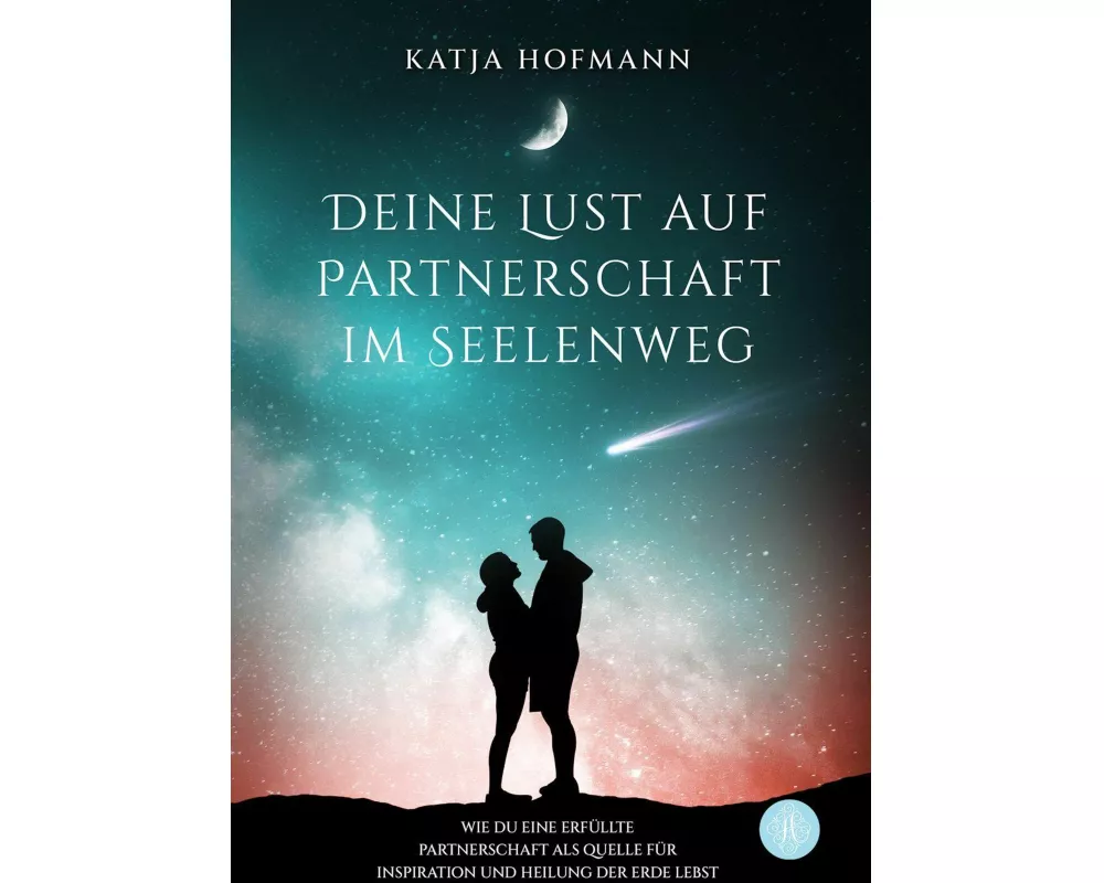 Deine Lust auf Partnerschaft im Seelenweg