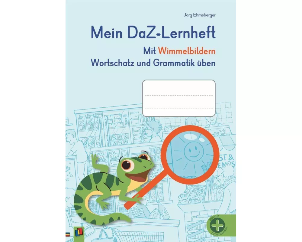 Mein DaZ-Lernheft – Mit Wimmelbildern Wortschatz und Grammatik üben