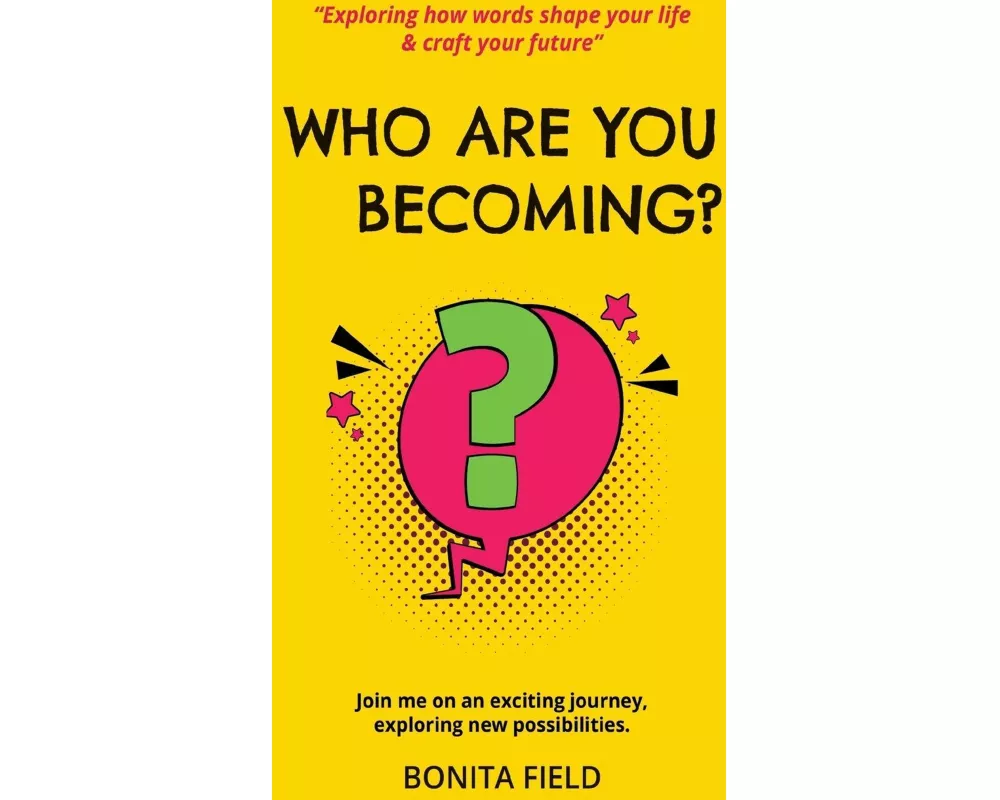 Who Are You Becoming
