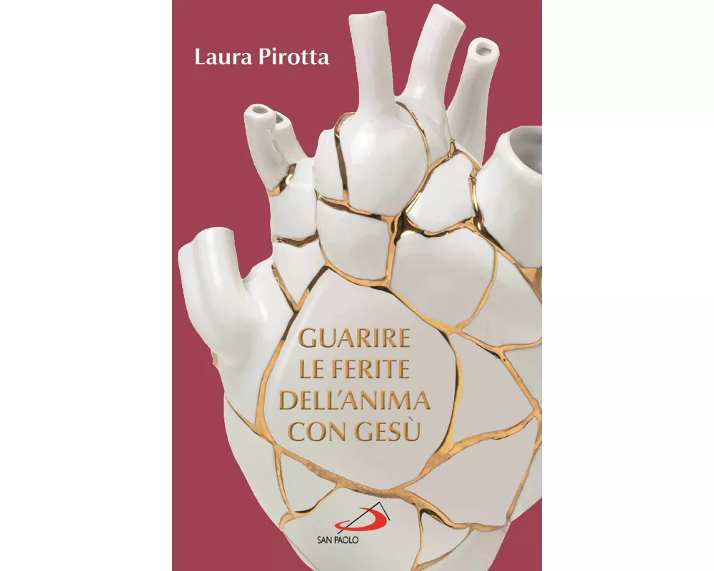 Guarire le ferite dell'anima con Gesù. Come trasformare il dolore in una guarigione profonda
