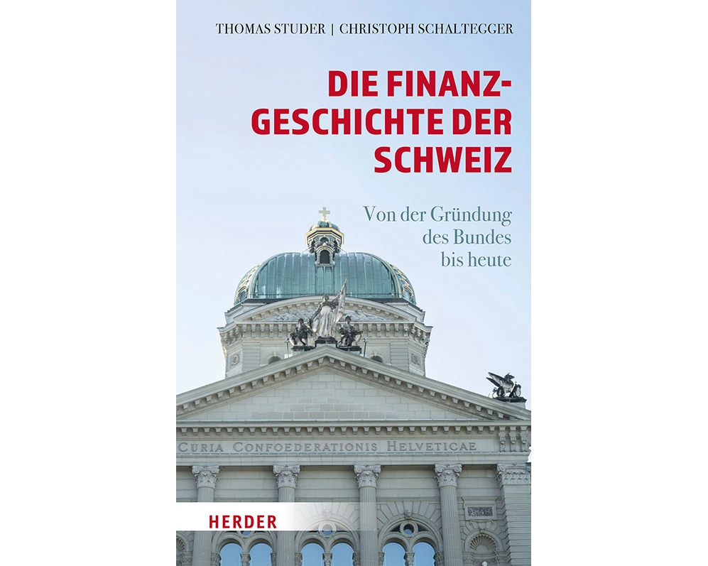 Die Finanzgeschichte der Schweiz