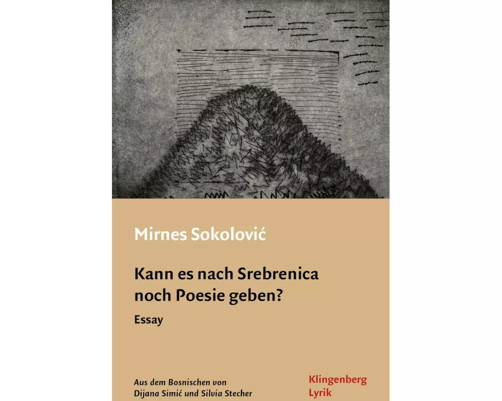 Kann es nach Srebrenica noch Poesie geben?
