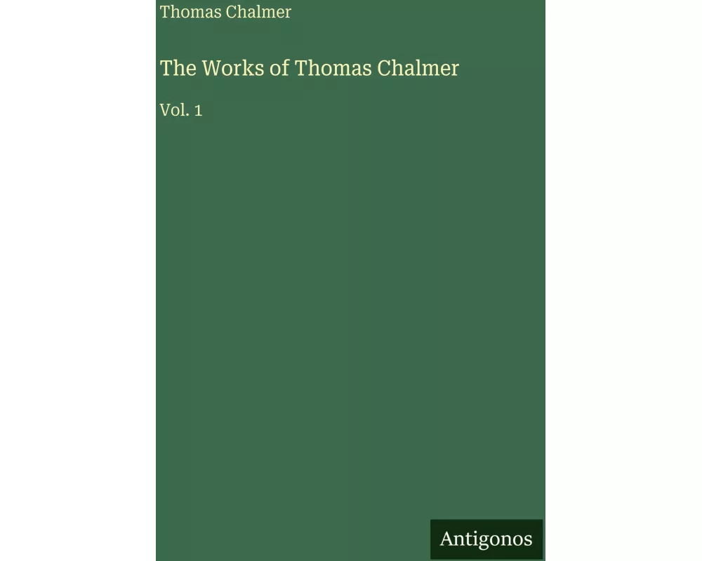 The Works of Thomas Chalmer