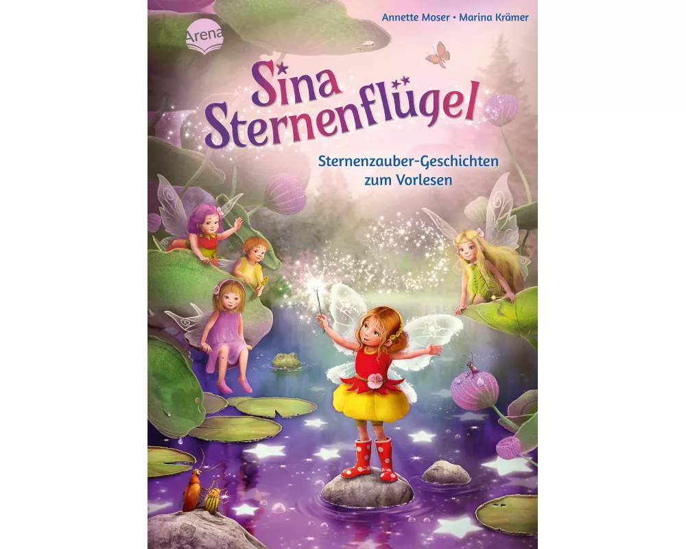 Sina Sternenflügel. Sternenzauber-Geschichten zum Vorlesen
