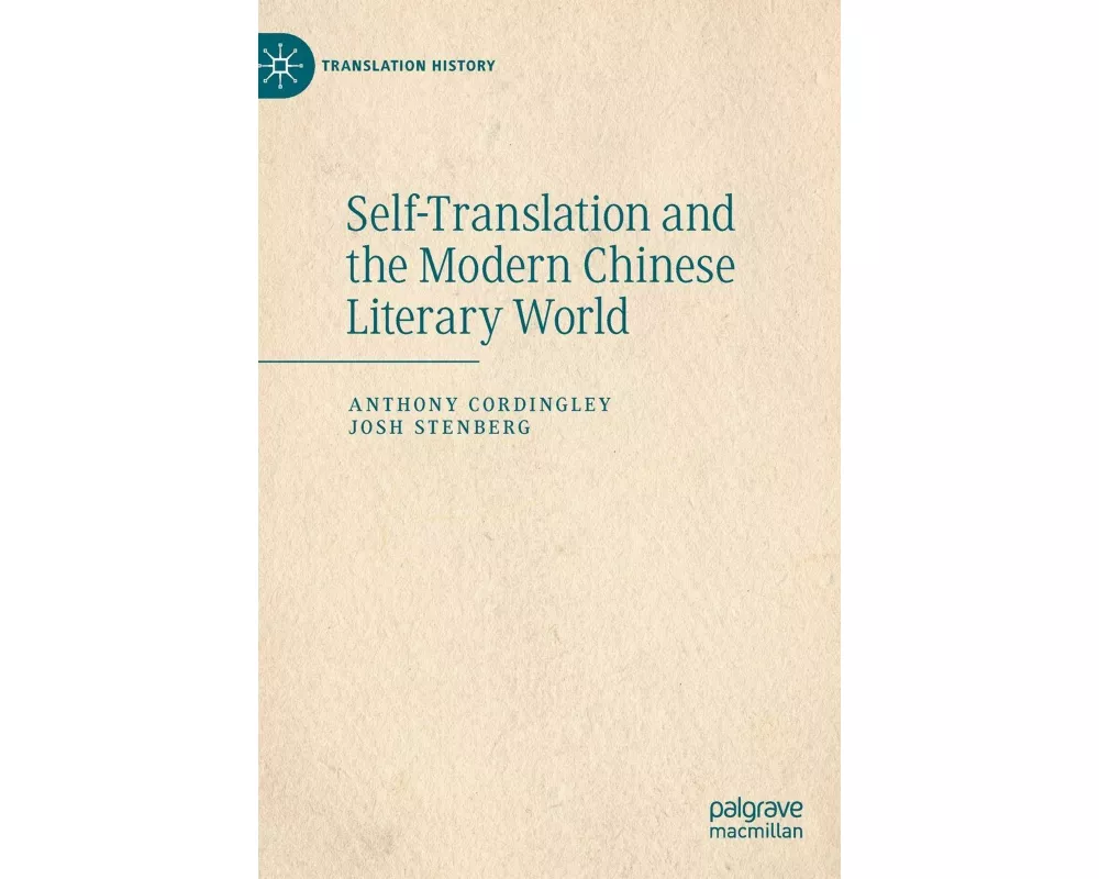 Self-Translation and the Modern Chinese Literary World