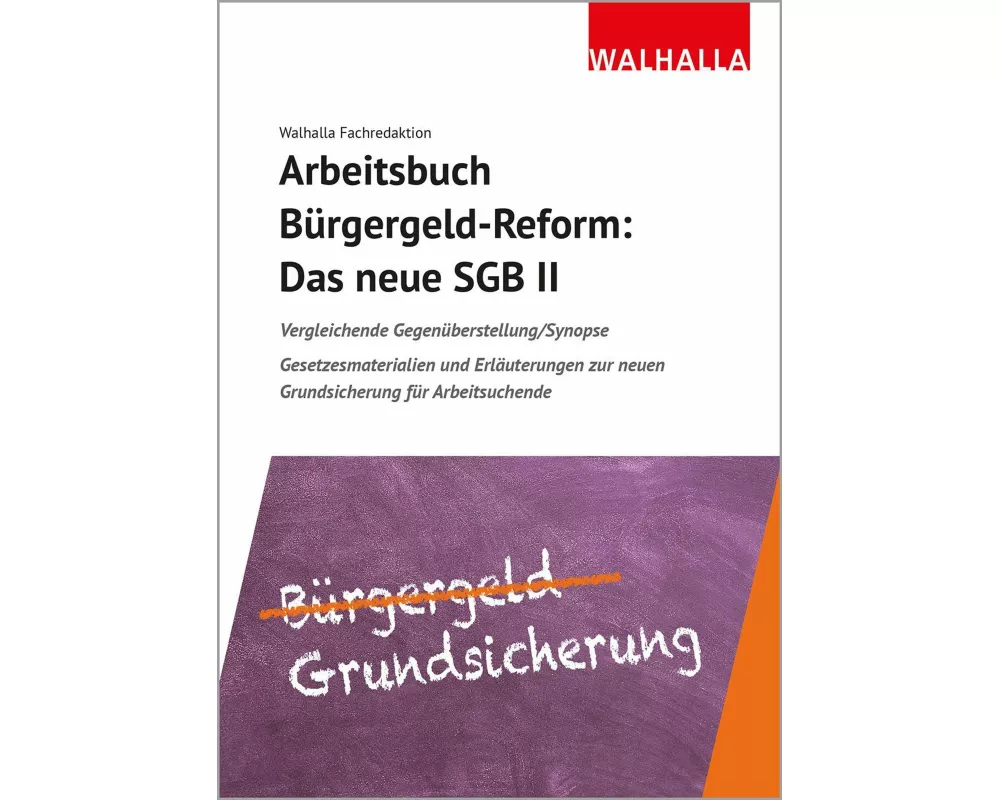 Arbeitsbuch Bürgergeld-Reform: Das neue SGB II
