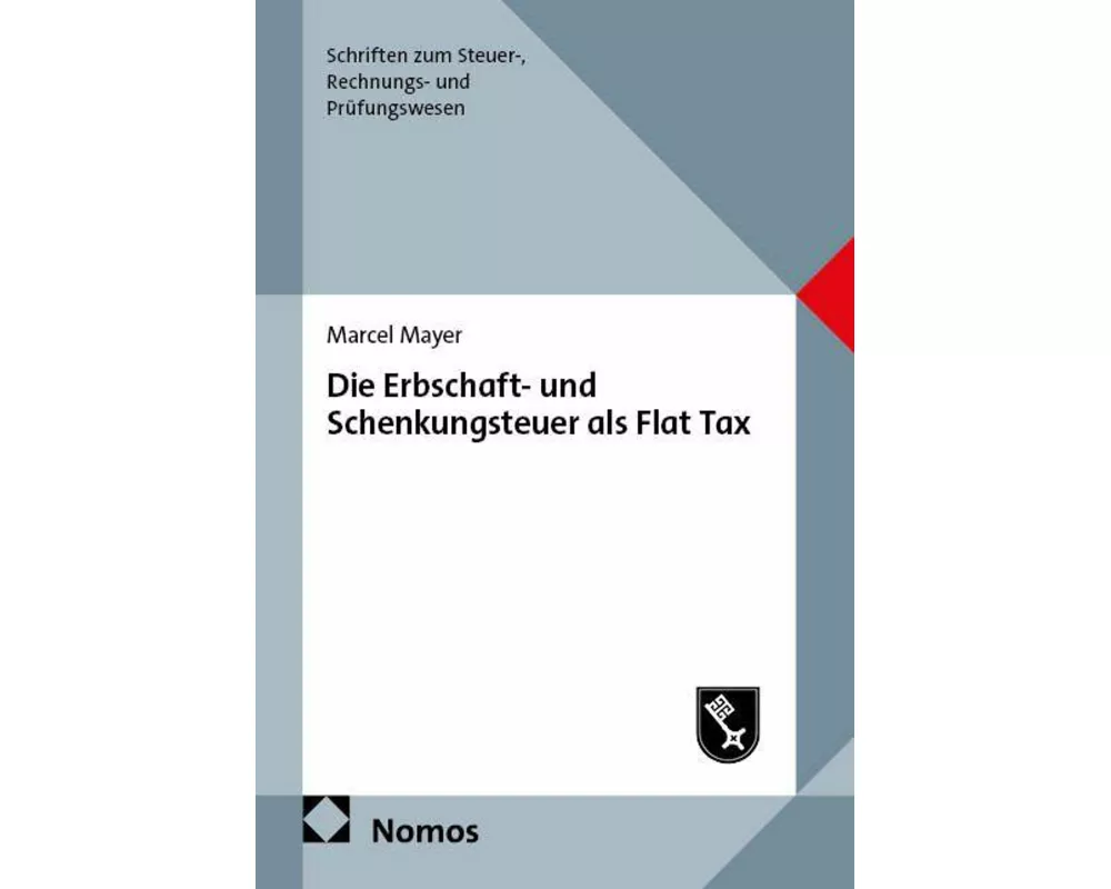 Die Erbschaft- und Schenkungsteuer als Flat Tax