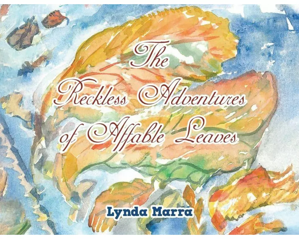 The Reckless Adventures of Affable Leaves