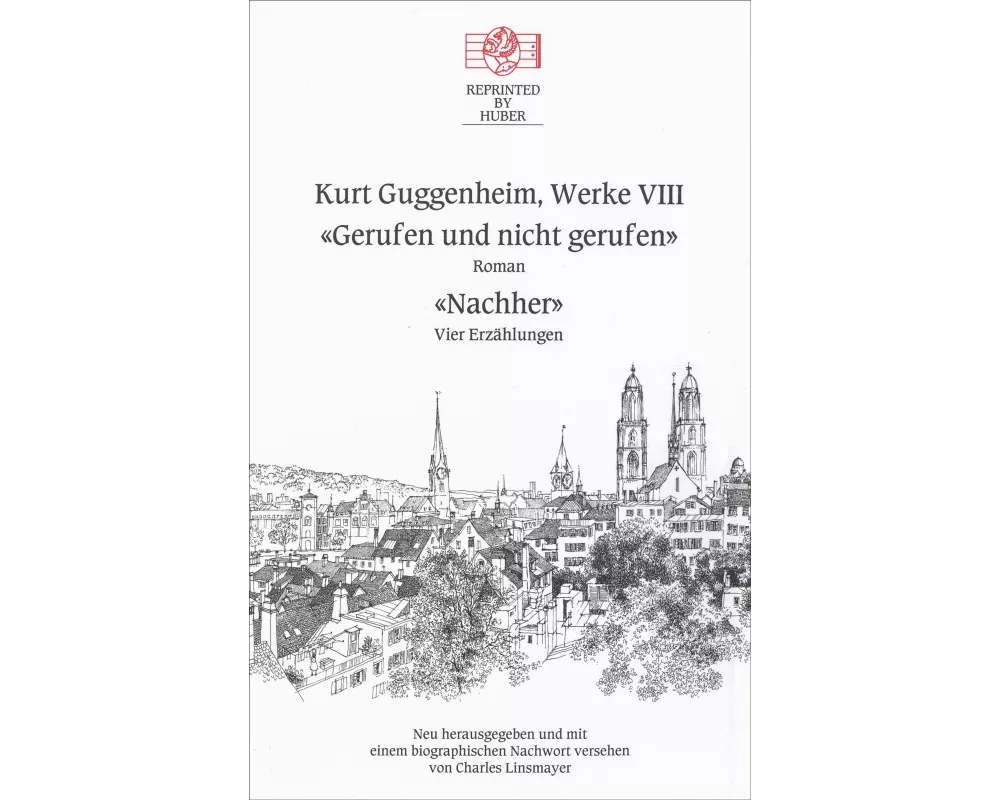 Kurt Guggenheim, Werke VIII: Gerufen und nicht gerufen / Nachher