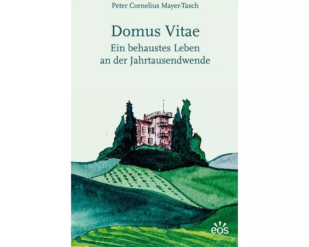 Domus vitae - Ein behaustes Leben an der Jahrtausendwende