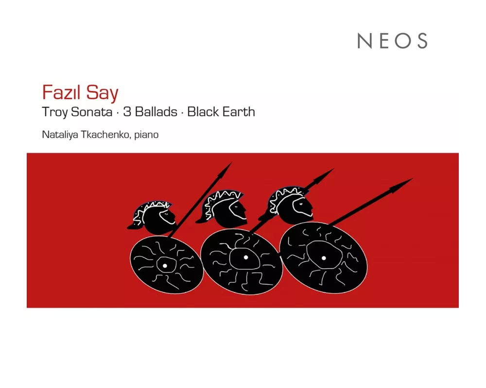 Fazil Say: Troy Sonata - 3 Ballads - Black Earth