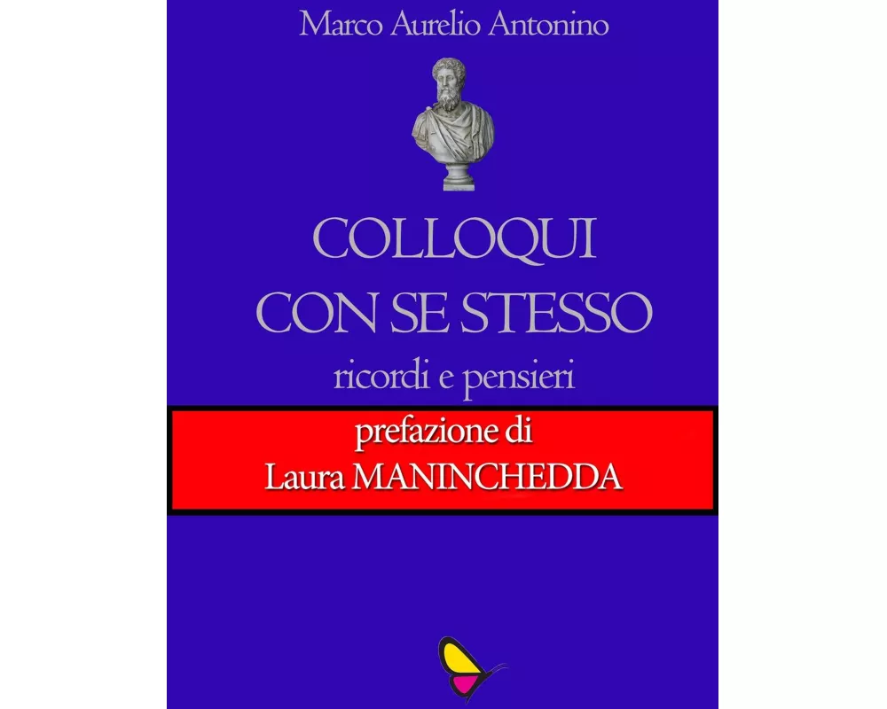 Colloqui con se stesso. Ricordi e pensieri