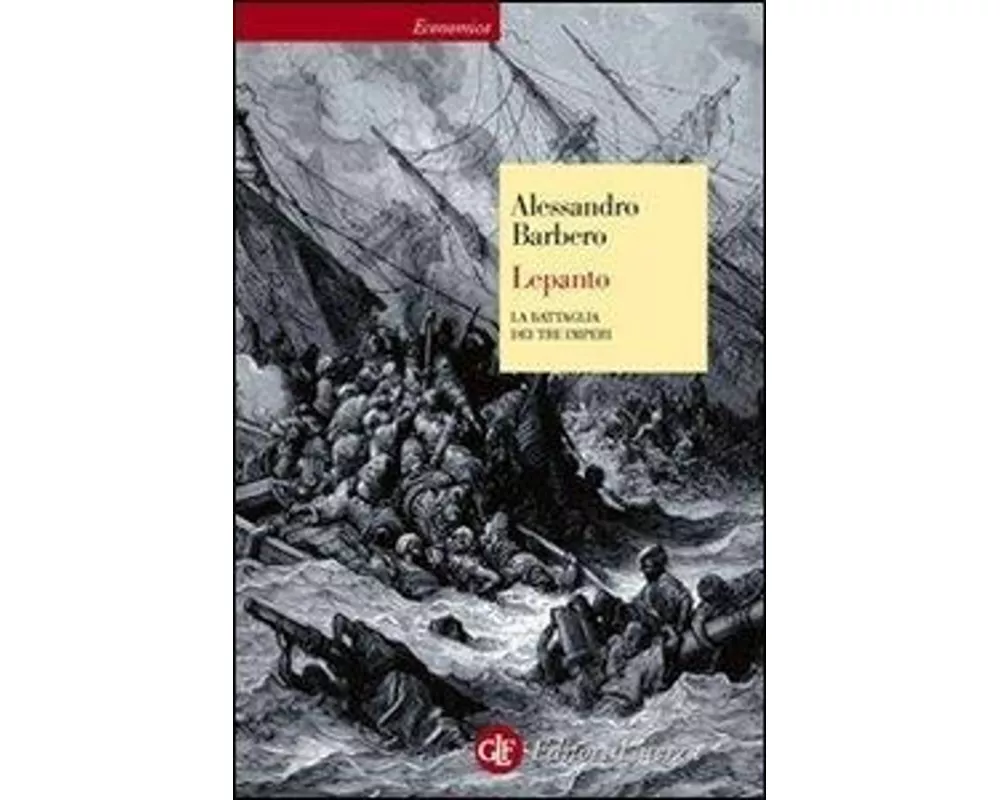 Lepanto. La battaglia dei tre imperi