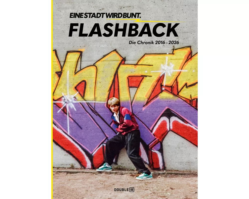 Flashback - Eine Stadt Wird Bunt