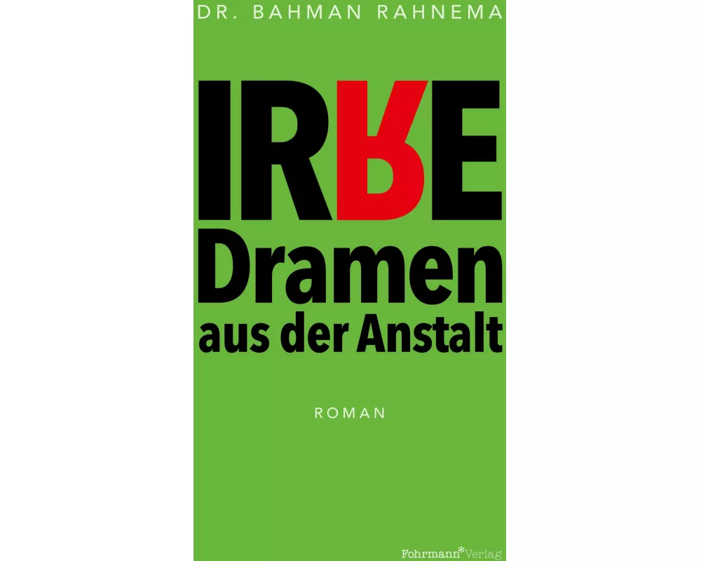 Irre Dramen aus der Anstalt