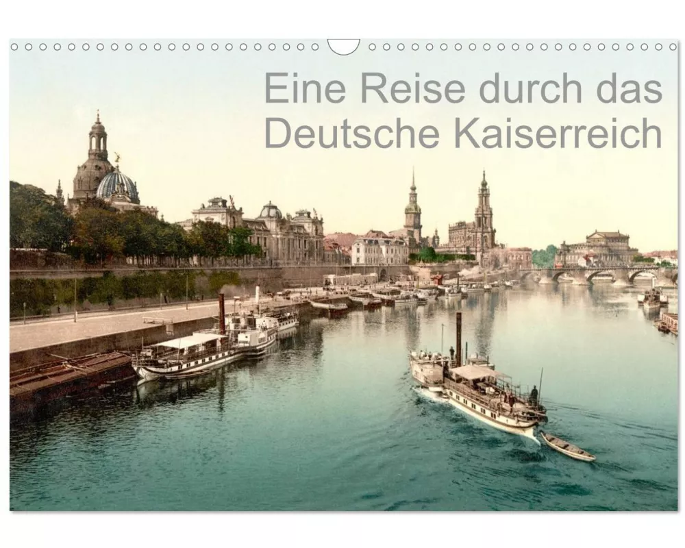 Eine Reise durch das Deutsche Kaiserreich (Wandkalender 2026 DIN A3 quer), CALVENDO Monatskalender