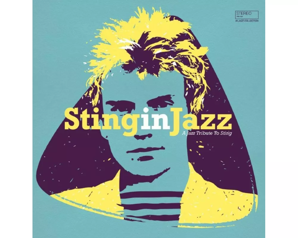 Sting In Jazz - A Jazz Tribute To Sting