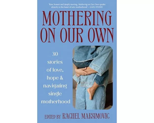 Mothering on Our Own