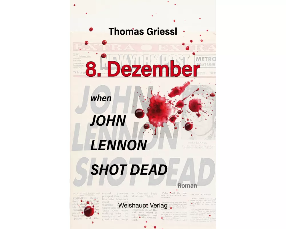 8. Dezember - when John Lennon shot dead