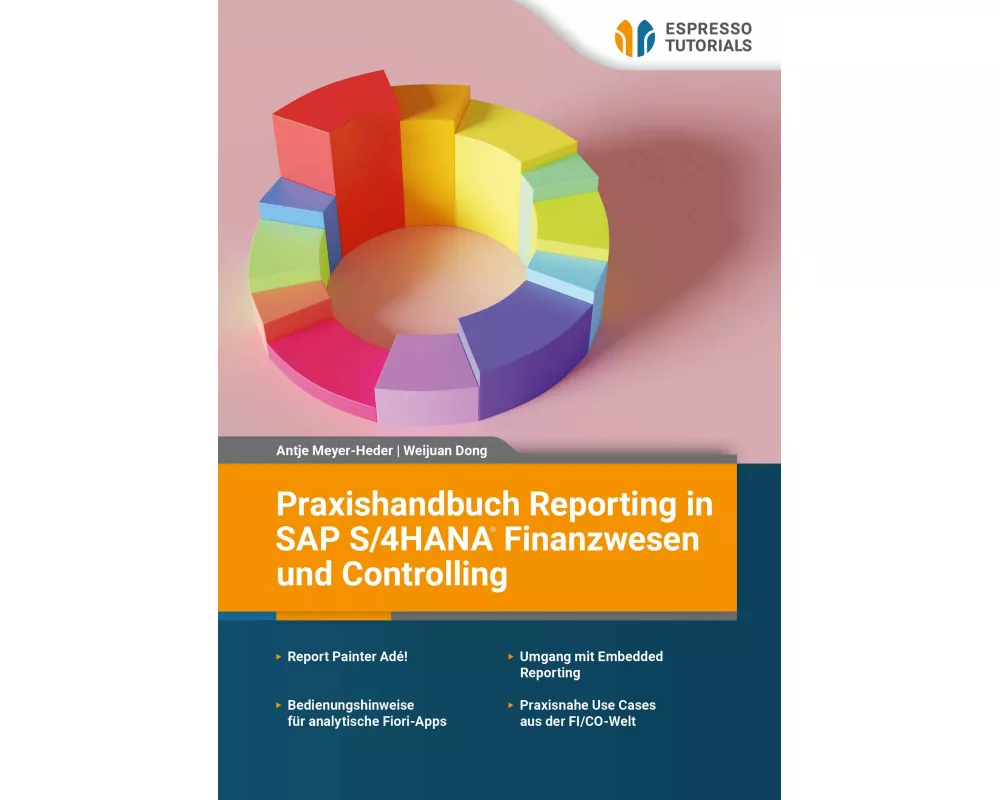 Praxishandbuch Reporting in SAP S/4HANA Finanzwesen und Controlling