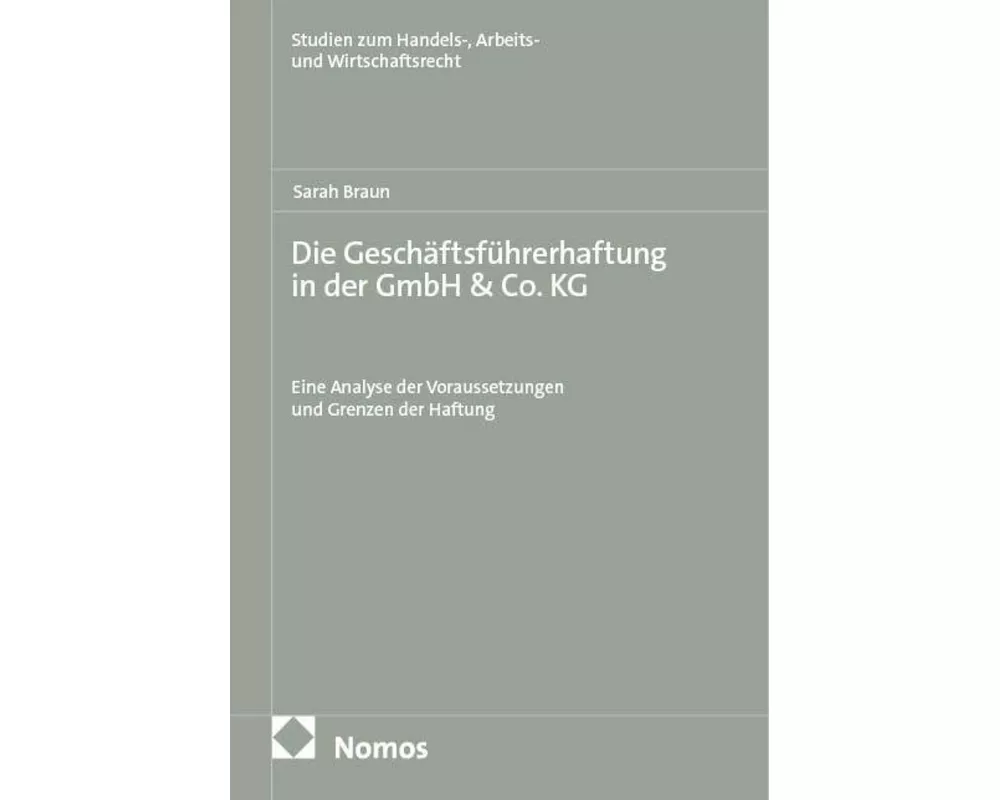 Die Geschäftsführerhaftung in der GmbH & Co. KG