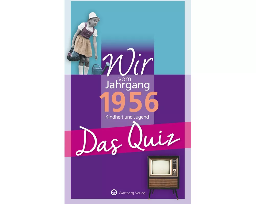 Wir vom Jahrgang 1956 - Das Quiz