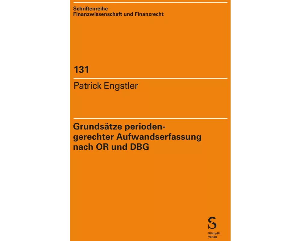 Grundsätze periodengerechter Aufwandserfassung nach OR und DBG
