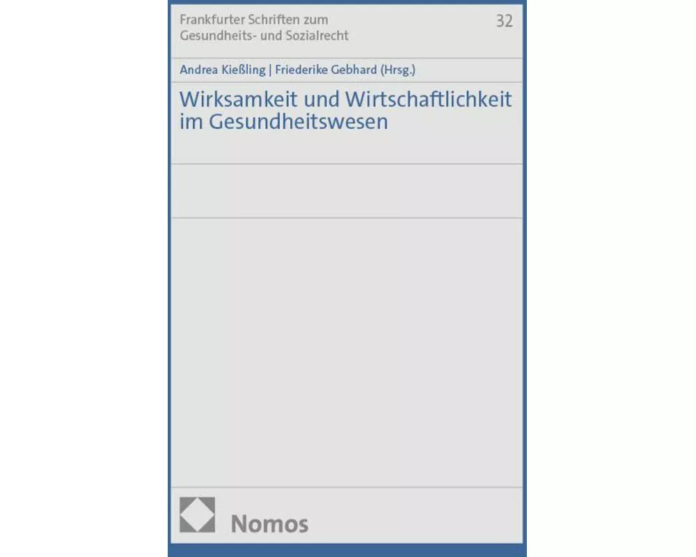 Wirksamkeit und Wirtschaftlichkeit im Gesundheitswesen